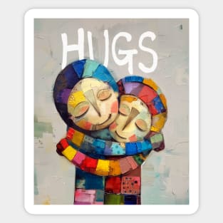 Hugs: Somebody Needs a Hug Today on a Dark Background Sticker